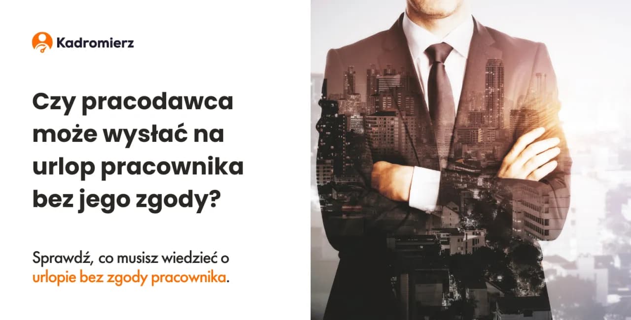 Czy pracodawca może wysłać pracownika na urlop? Poznaj prawa Czy pracodawca może wysłać pracownika na urlop? Poznaj prawa