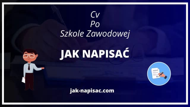 Jak napisać CV po szkole zawodowej: 5 skutecznych wskazówek Jak napisać CV po szkole zawodowej: 5 skutecznych wskazówek
